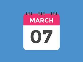 Recordatorio del calendario del 7 de marzo. Plantilla de icono de calendario diario del 7 de marzo. plantilla de diseño de icono de calendario 7 de marzo. ilustración vectorial vector