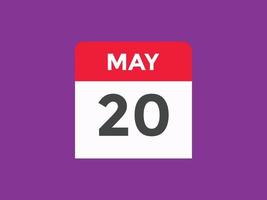 may 20 calendar reminder. 20th may daily calendar icon template. Calendar 20th may icon Design template. Vector illustration