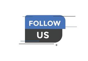 Follow us button. Follow us Colorful label sign template. speech bubble. sign icon label. vector