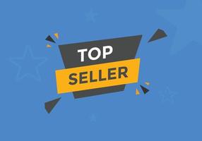 Top seller text button. speech bubble. top seller Colorful web banner. vector illustration
