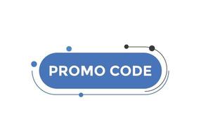 Promo code button. Promo code speech bubble. Promo code text web template. Vector Illustration.