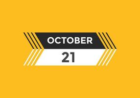 october 21 calendar reminder. 21th october daily calendar icon template. Calendar 21th october icon Design template. Vector illustration