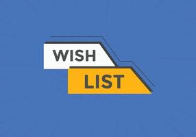 Wish List text button. Best service speech bubble. Wish List Colorful web banner. vector illustration