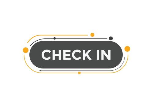 Check in text button. speech bubble. Check in Colorful web banner. vector illustration. Check in label sign template