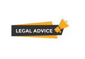 Legal advice news button. Legal advice text web template. Vector Illustration. speech bubble