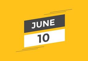 Recordatorio del calendario del 10 de junio. Plantilla de icono de calendario diario del 10 de junio. plantilla de diseño de icono de calendario 10 de junio. ilustración vectorial vector