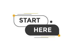 Start here button. Start here Colorful label sign template. Start here symbol web banner. vector