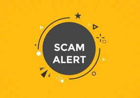 scam alert text button. speech bubble. Scam alert Colorful web banner. vector illustration