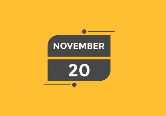 november 20 calendar reminder. 20th november daily calendar icon template. Calendar 20th november icon Design template. Vector illustration