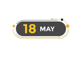 may 18 calendar reminder. 18th may daily calendar icon template. Calendar 18th may icon Design template. Vector illustration