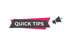 Quick tips button. Quick tips speech bubble. Quick tips text web template. Vector Illustration.