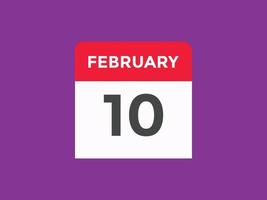 february 10 calendar reminder. 10th february daily calendar icon template. Calendar 10th february icon Design template. Vector illustration