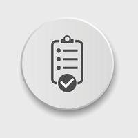 checklist icon. Vector illustration. Checklist sign symbol apps or web interface with button