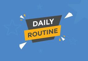 Daily routine button. Daily routine Colorful label sign template. speech bubble vector