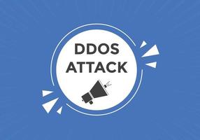 botón de texto de ataque ddos. burbuja de habla de ataque ddos. Ilustración de vector de plantilla web de texto de ataque ddos.