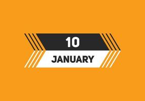 january 10 calendar reminder. 10th january daily calendar icon template. Calendar 10th january icon Design template. Vector illustration