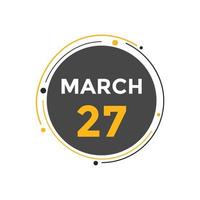 march 27 calendar reminder. 27th march daily calendar icon template. Calendar 27th march icon Design template. Vector illustration