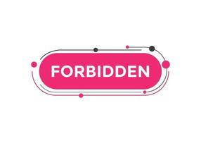 forbidden button. forbidden speech bubble. forbidden Colorful web banner. vector illustration