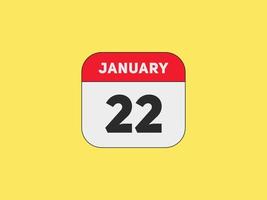 january 22 calendar reminder. 22th january daily calendar icon template. Calendar 22th january icon Design template. Vector illustration