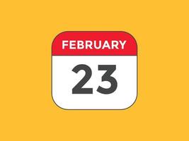 february 23 calendar reminder. 23th february daily calendar icon template. Calendar 23th february icon Design template. Vector illustration