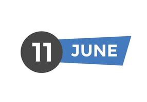 Recordatorio del calendario del 11 de junio. Plantilla de icono de calendario diario del 11 de junio. plantilla de diseño de icono de calendario 11 de junio. ilustración vectorial vector