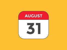 august 31 calendar reminder. 31th august daily calendar icon template. Calendar 31th august icon Design template. Vector illustration