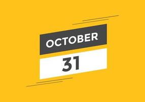 october 31 calendar reminder. 31th october daily calendar icon template. Calendar 31th october icon Design template. Vector illustration