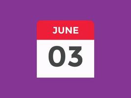 Recordatorio del calendario del 3 de junio. Plantilla de icono de calendario diario del 3 de junio. plantilla de diseño de icono de calendario 3 de junio. ilustración vectorial vector