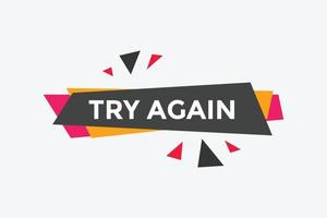 try again text button. speech bubble. try again Colorful web banner. vector illustration