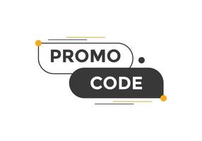 Promo code button. Promo code speech bubble. Promo code text web template. Vector Illustration.