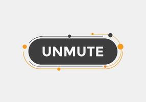 unmute text button. speech bubble. unmute Colorful web banner. vector illustration. unmute label sign template