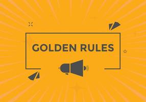 Golden rules text button. Golden rules speech bubble. Golden rules text web template Vector Illustration.