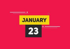 january 23 calendar reminder. 23th january daily calendar icon template. Calendar 23th january icon Design template. Vector illustration