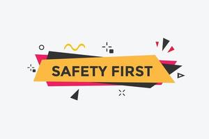 Safety first button. Safety first speech bubble vector