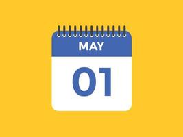 may 1 calendar reminder. 1st may daily calendar icon template. Calendar 1st may icon Design template. Vector illustration