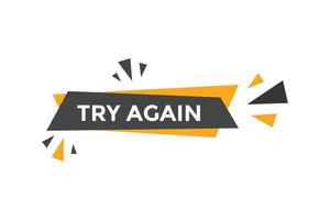 try again text button. speech bubble. try again Colorful web banner. vector illustration