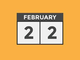 february 22 calendar reminder. 22th february daily calendar icon template. Calendar 22th february icon Design template. Vector illustration