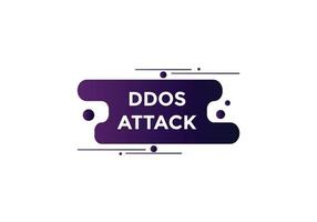 botón de texto de ataque ddos. burbuja de habla de ataque ddos. Ilustración de vector de plantilla web de texto de ataque ddos.