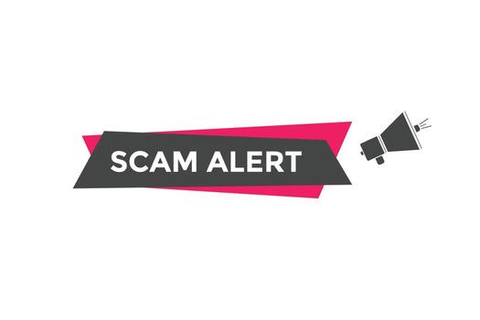 scam alert text button. speech bubble. Scam alert Colorful web banner. vector illustration