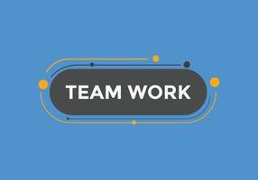 botón de texto de trabajo en equipo. burbuja de diálogo. banner web colorido de trabajo en equipo. ilustración vectorial vector