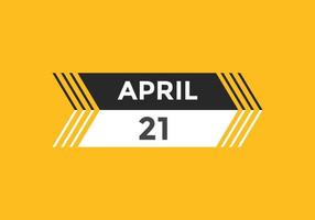 april 21 calendar reminder. 21th april daily calendar icon template. Calendar 21th april icon Design template. Vector illustration