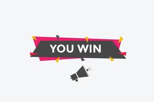 You win speech bubble. label sign template. Banner marketing advertising. vector