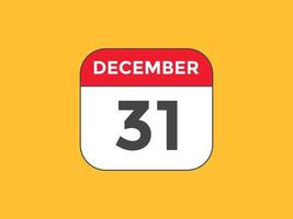 december 31 calendar reminder. 31th december daily calendar icon template. Calendar 31th december icon Design template. Vector illustration