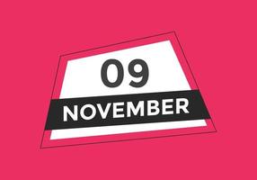 november 9 calendar reminder. 9th november daily calendar icon template. Calendar 9th november icon Design template. Vector illustration