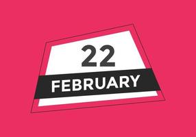 february 22 calendar reminder. 22th february daily calendar icon template. Calendar 22th february icon Design template. Vector illustration