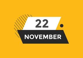 Recordatorio del calendario del 22 de noviembre. Plantilla de icono de calendario diario del 22 de noviembre. plantilla de diseño de icono de calendario 22 de noviembre. ilustración vectorial vector