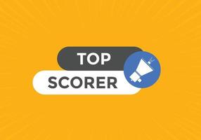 top scorer text button. speech bubble. top scorer Colorful web banner. vector illustration