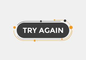 try again text button. speech bubble. try again Colorful web banner. vector illustration