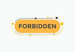 forbidden button. forbidden speech bubble. forbidden Colorful web banner. vector illustration
