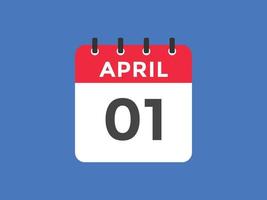 april 1 calendar reminder. 1st april daily calendar icon template. Calendar 1st april icon Design template. Vector illustration